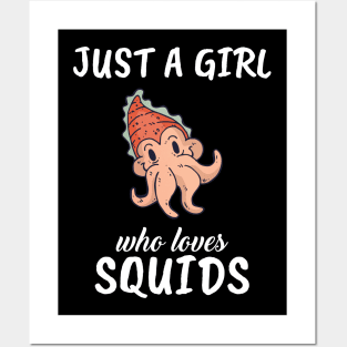 Just A Girl Who Loves Squids Posters and Art